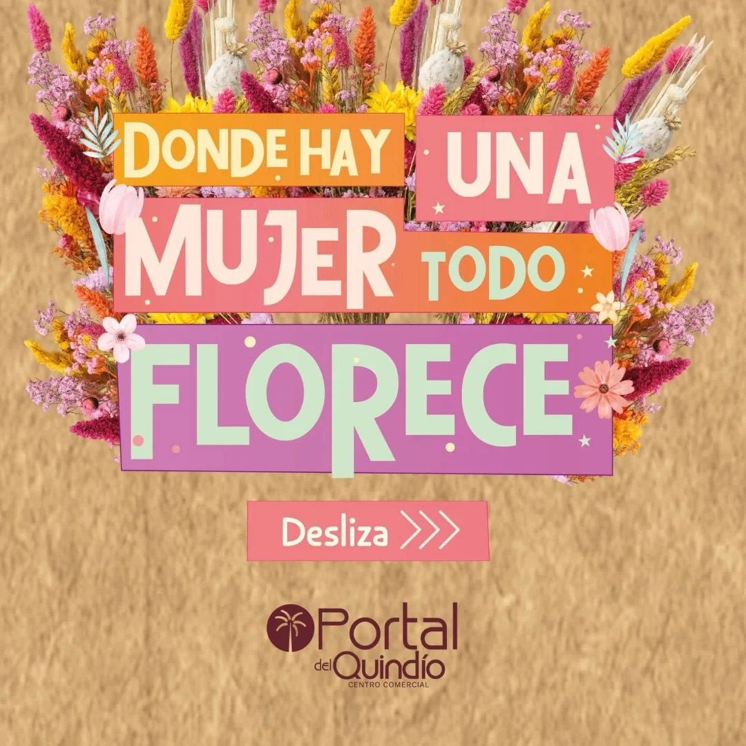 MES DE LA MUJER (PORTAL DEL QUINDÍO)