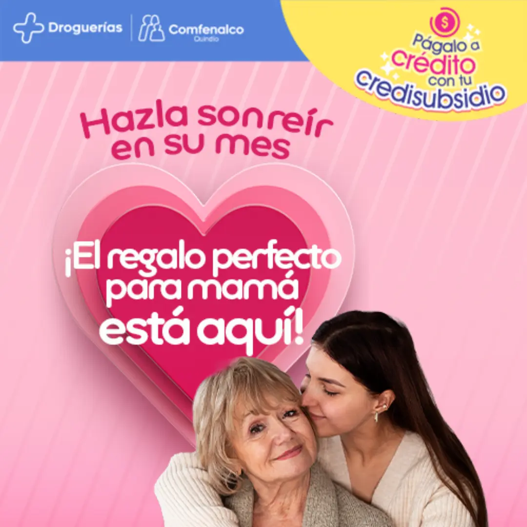 Día de la madre - Droguería Comfenalco