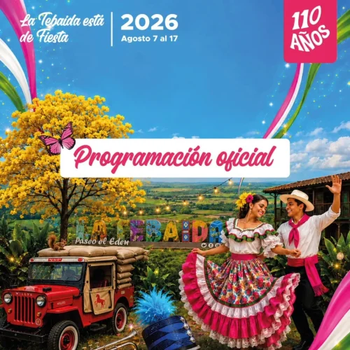 FIESTAS DEL RETORNO LA TEBAIDA 110 AÑOS